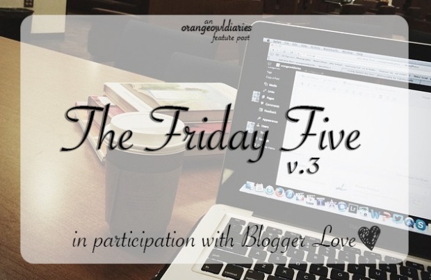 the friday five blogger love